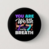 Womens You Are Worth Every Breath Depression Aware 缶バッジ (正面)