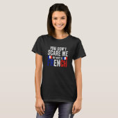 Womens you can't scare me my wife is French French Tシャツ (正面フル)