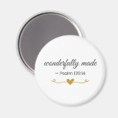 Wonderfully Made – Psalm 139:14 Magnet マグネット (正面/裏面)