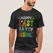 Woo Hoo Happy Last Day Of School Students & Teache Tシャツ (正面)