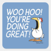 WOO HOO! YOU'RE DOING GREAT! Sandra Boynton スクエアシール (正面)