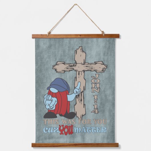Wood Cross Cuz You Matter John 14 Tシャツ 吊り下げ型タペストリー (正面)
