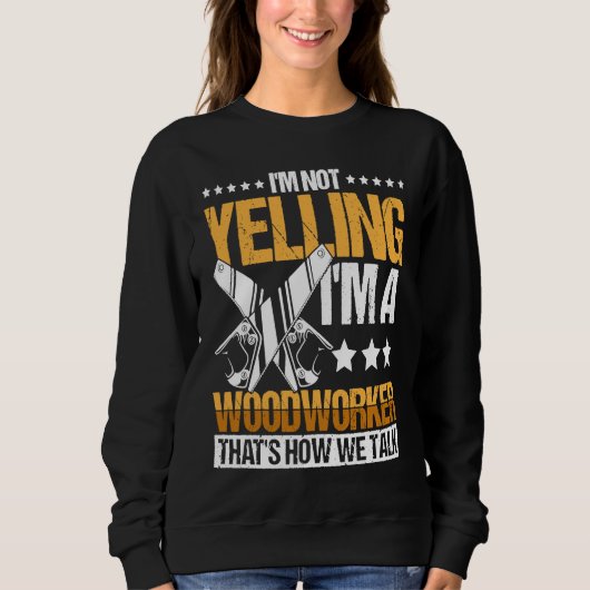 Woodworker Accessories  Carpenter Craftsman  15 スウェットシャツ (正面)