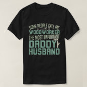 Woodworker, Father, Husband Tシャツ (デザイン正面)
