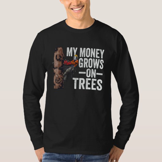 Woodworking My Money Grows On Trees Lumberjack 1 Tシャツ (正面)