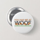 Woofで私がありました 缶バッジ (正面&裏面)