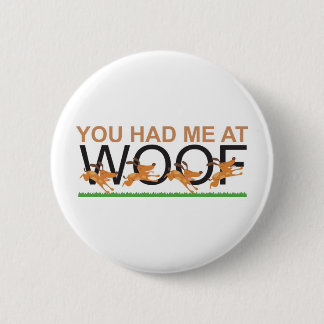 Woofで私がありました 缶バッジ