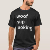 Woof Supルッキングゲイクルーズシャツ回路パーティー Tシャツ (正面)