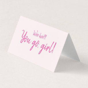 "Woohoo You go girl"引用文やる気を起こさせる赤面ピンク
