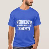 Worcester Massachusetts Est 1722 Tシャツ (正面)