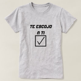 Word スペインの Te escojo a ti Tシャツ
