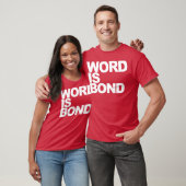 Word Is Bond quote girl Tシャツ (ユニセックス)