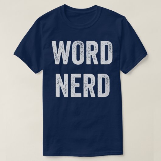 Word Nerd Funny Book Lover Reader Writer Distresse Tシャツ (デザイン正面)