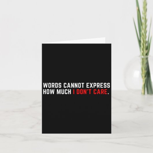 Words Cannot Express How Much I Don't Care  カード (正面)
