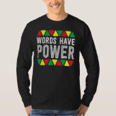Words Have Power African Pride Rights Black Histor Tシャツ (正面)