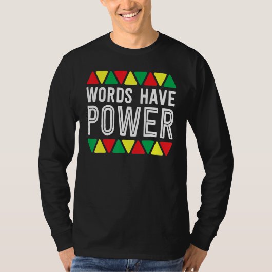 Words Have Power African Pride Rights Black Histor Tシャツ (正面)