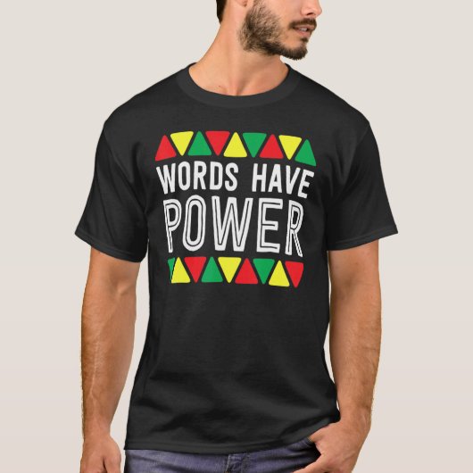 Words Have Power African Pride Rights Black Histor Tシャツ (正面)