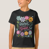 Words Speak Kindness Insrational Floral Sitive  Tシャツ (正面)