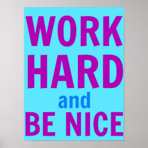 Work懸命とBe Niceポスター ポスター
