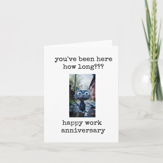 Work Anniversary, You've Been Here How Long, Funny カード (正面)