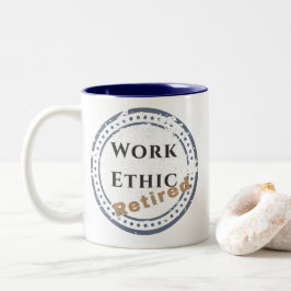 Work Ethic: Retired ツートーンマグカップ