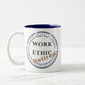 Work Ethic: Retired ツートーンマグカップ (左)