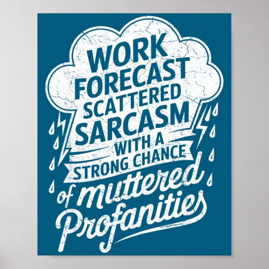Work Forecast Scattered Sarcasm Employees Humor Qu ポスター (正面)