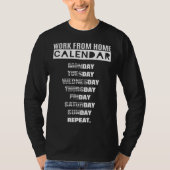 Work from Home Calendar Tシャツ (正面)