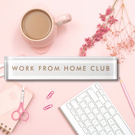 Work from Home Club Modern Minimalist Funny デスクネームプレート