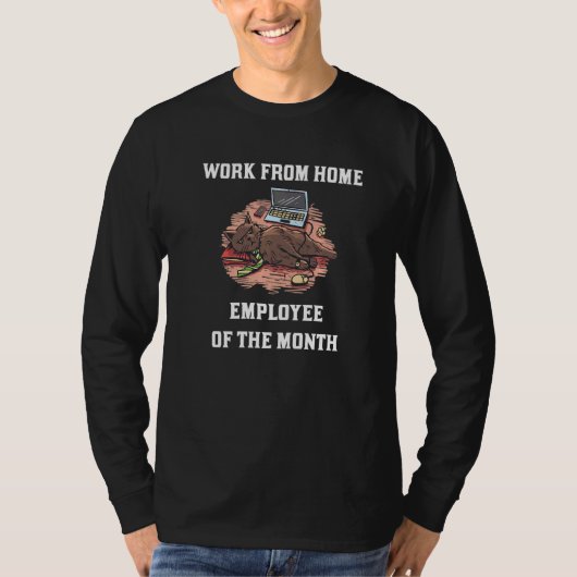 Work From Home Employee of The Month  home office Tシャツ (正面)