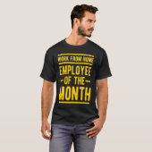 Work From Home Employee of the Month Job Sarcasm H Tシャツ (正面フル)