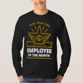 Work From Home Employee of The Month Since March 2 Tシャツ (正面)