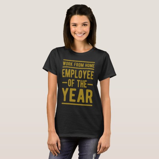 Work From Home Employee of the Year Job Sarcasm Hu Tシャツ (正面フル)