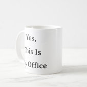Work From Home Mug -Yesこれは私のオフィスギフトである コーヒーマグカップ (正面左)