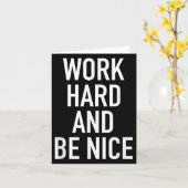 Work Hard And Be Nice - Motivational Quote  カード (黄色い花)