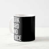 Work Hard And Be Nice - Motivational Quote  コーヒーマグカップ (正面左)