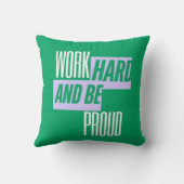 Work Hard and Be Proud, Motivational Quote クッション (裏面)