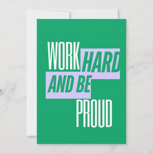 Work Hard and Be Proud, Motivational Quote 招待状 (正面)