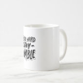 work hard and stay humble コーヒーマグカップ (正面右)