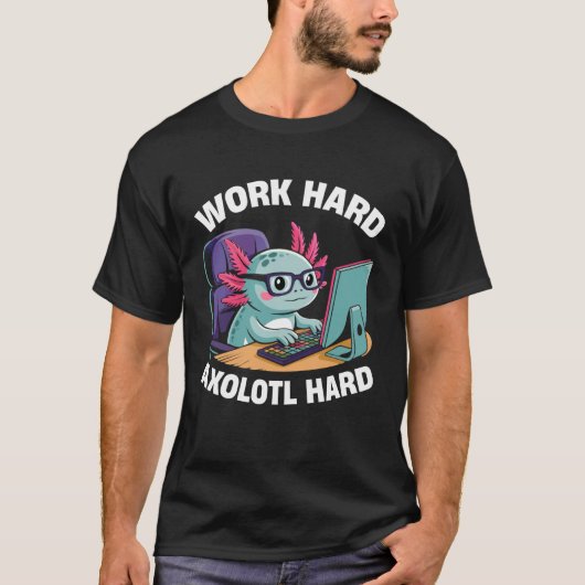 Work Hard Axolotl Hard Funny Cute Axolotl Gamer Co Tシャツ (正面)