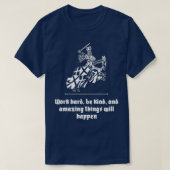 Work hard be kind and amazing things will happen M Tシャツ (デザイン正面)