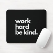 Work Hard Be Kind Insrational Motivational Workout マウスパッド (マウス)