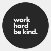 Work Hard Be Kind Insrational Motivational Workout ラウンドシール (正面)