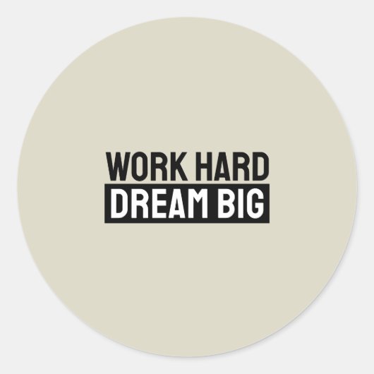 Work Hard Dream Big Motivational Inspirational ラウンドシール (正面)
