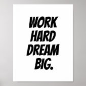 Work Hard Dream Big - Motivational Quote Print ポスター (正面)