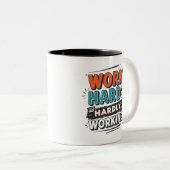 Work Hard? Hardly Working – Funny Work Giftful ツートーンマグカップ (正面右)