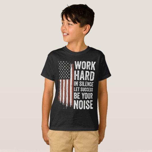 Work Hard In Silence Let Success Be Your Noise (on Tシャツ (正面フル)