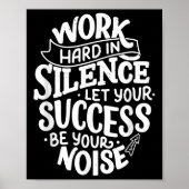 Work Hard In Silence Let Your Success Motivation Q ポスター (正面)