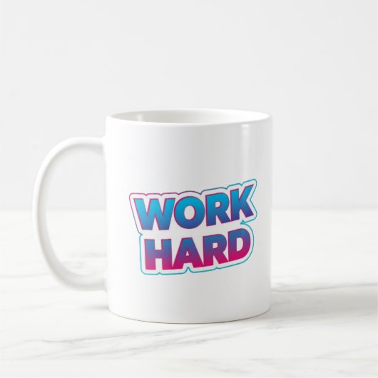 Work Hard Motivational Typography Quote コーヒーマグカップ (左)