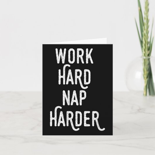 Work Hard Nap Harder _ Funny Motivational Quote Sh カード (正面)